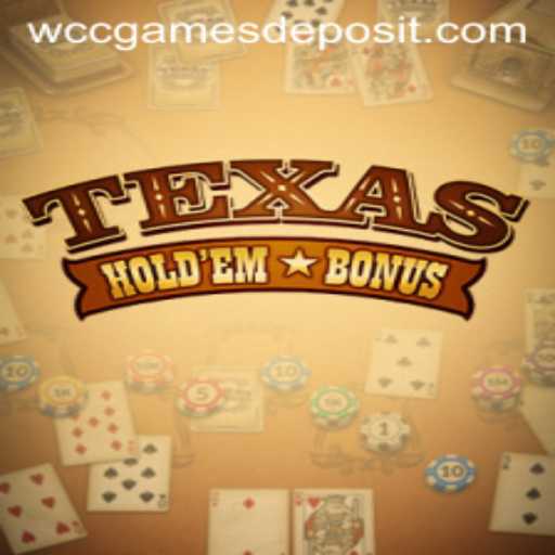 Explore the Thrills of Texas Hold'em Bonus at WCC GAMES